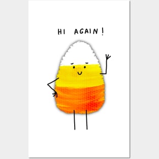 Hi Again Candy Corn - Fun and fresh digitally illustrated graphic design - Hand-drawn art perfect for stickers and mugs, legging, notebooks, t-shirts, greeting cards, socks, hoodies, pillows and more Posters and Art